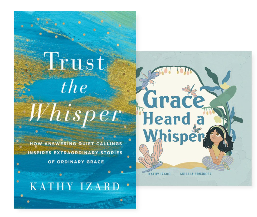 Kathy Izard - Trust the Whisper + Grace Heard a Whisper